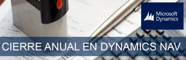 Cierre anual del ejercicio en Microsoft Dynamics NAV